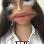 An | JUDGES IN SPANISH | image tagged in an | made w/ Imgflip meme maker