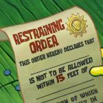 Spongebob Restraining Order
