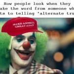 Joker Looking Like A Clown Taking The Word Of Trump