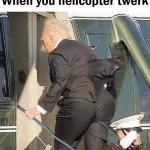 Trump Helicopter Twerk meme