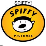 Spiffy Pictures | SPIFFY! | image tagged in spiffy pictures | made w/ Imgflip meme maker