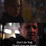 Don't give me hope - Black Widow and Hawkeye