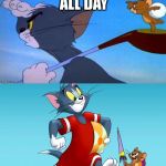 tom and jerry | NAKED ALL DAY; WEARING CLOTHES AT BEACH | image tagged in tom and jerry | made w/ Imgflip meme maker