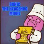 Scared Gummy Chef | SONIC THE HEDGEHOG MOVIE | image tagged in scared gummy chef | made w/ Imgflip meme maker