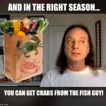 And in the right season... | image tagged in and in the right season | made w/ Imgflip meme maker