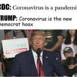 Trump Coronavirus Is The New Democrat Hoax