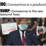 Trump Coronavirus Is The New Democrat Hoax