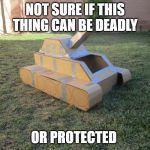 Cardboard Tank | NOT SURE IF THIS THING CAN BE DEADLY; OR PROTECTED | image tagged in cardboard tank | made w/ Imgflip meme maker