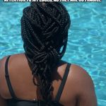 Moisture | MOISTURE, MOISTURE, MOISTURE IS THE KEY TO MAINTAINING OUR HAIR. I USE WATER-BASED PRODUCTS AND TRY TO PUT SOMETHING ON MY HAIR EVERY DAY. I PAY SPECIAL ATTENTION TO MY EDGES, AS THEY ARE SO FRAGILE. | image tagged in moisture | made w/ Imgflip meme maker