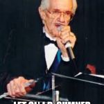 J.D. Sumner | ALRIGHT FOLKS; LET OL' J.D. SUMNER SING ANOTHER SONG. | image tagged in jd sumner | made w/ Imgflip meme maker