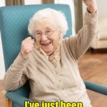 Young lady | I’m not old; I’ve just been young a long time | image tagged in old woman cheering,old,young | made w/ Imgflip meme maker