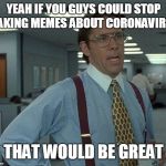 Yeah if you could Meme Generator - Imgflip