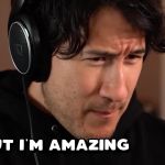 But I'm Amazing At It! Markiplier GIF Template