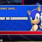 Sonic Says Meme Generator - Imgflip