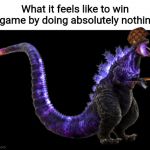 Transparent shin godzilla | What it feels like to win a game by doing absolutely nothing: | image tagged in transparent shin godzilla | made w/ Imgflip meme maker