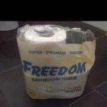 'Freedom' = toilet paper