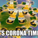 It's corona time!