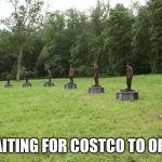 #toiletpaper | WAITING FOR COSTCO TO OPEN | image tagged in hunger games arena,coronavirus,news,costco,toilet paper | made w/ Imgflip meme maker