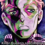 Killer Queen's Special Power