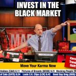 Stock Guy | INVEST IN THE
BLACK MARKET | image tagged in stock guy | made w/ Imgflip meme maker