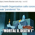 Hades in Hell | "MORTAL 0, DEATH 1" | image tagged in hades in hell | made w/ Imgflip meme maker