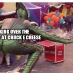 Thicc green goblin | ME TAKING OVER THE POP-A-SHOT AT CHUCK E CHEESE; THE CHILDREN | image tagged in thicc green goblin | made w/ Imgflip meme maker