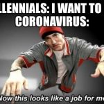 looks like a job for me to looks like a job for me to