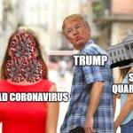 Trump Distracted Coronavirus