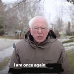 Bernie Sanders "I am once again..." meme