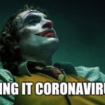 Joker Bathroom Coronavirus | image tagged in joker bathroom coronavirus | made w/ Imgflip meme maker