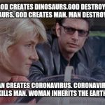 Jurassic Park | image tagged in jurassic park coronavirus | made w/ Imgflip meme maker