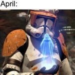 Order 66 | April:; 2020 can’t get any worse | image tagged in order 66 | made w/ Imgflip meme maker