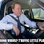 Harry Redknapp Coronavirus | "CORONA VIRUS? T'RIFFIC LITTLE PLAYER" | image tagged in harry redknapp transfer,coronavirus,harry redknapp,funny,funny memes | made w/ Imgflip meme maker