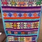 Quilt | QUILTERS EXCEL AT SOCIAL DISTANCING; WE’VE GOT LONGARMS! | image tagged in quilt | made w/ Imgflip meme maker