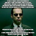 Me investigating shitpost users to to see if they got any cp left to spare  - Agent Smith from the Matrix