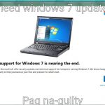 bawal... | I need windows 7 updates; Pag na-guilty | image tagged in windows 7,upgrade | made w/ Imgflip meme maker