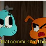 Is that Communism I hear ?