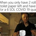 The Martian 2 Rolls of Toilet Paper Left For A 6 SOL Quarantine