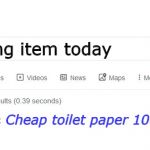 Did you mean | TheMemeGodIsHere24; Trending item today; Cheap toilet paper 100 rolls | image tagged in did you mean | made w/ Imgflip meme maker