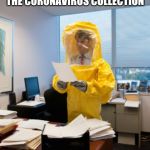 Sick at work | NEW FROM THE 2020 SPRING DUPONT FASHION LINE, THE CORONAVIRUS COLLECTION; FOR THE SERIOUSLY PARANOID OFFICE PROFESSIONAL. | image tagged in sick at work | made w/ Imgflip meme maker