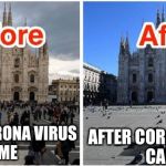 CORONA VIRUS FACTS THEY DIDNT TELL YOU! | BEFORE CORONA VIRUS
CAME; AFTER CORONA VIRUS
CAME | image tagged in memes,funny | made w/ Imgflip meme maker