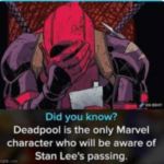 FACTS | image tagged in deadpool,memes,marvel,stan lee,fun,idk | made w/ Imgflip meme maker