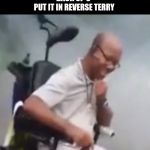 Back It Up Terry | ROSES ARE RED
THIS VIRUS IS SCARY
BACK UP 6' 
PUT IT IN REVERSE TERRY | image tagged in back it up terry | made w/ Imgflip meme maker
