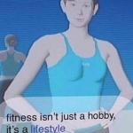Fitness isn't just a hobby, it's a lifestyle meme