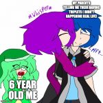 Shocked Sylph ( Cyko x phantom) | MY PARENTS TELLING ME THEIR HAVING TRIPLETS ( DIDN'T HAPPENING REAL LIFE); 6 YEAR OLD ME | image tagged in shocked sylph  cyko x phantom | made w/ Imgflip meme maker