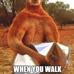 Post work out | WHEN YOU WALK INTO SUBWAY FOR THAT TUNA SANDWICH | image tagged in kangaroo crushing tin bucket,workout,gym,gym memes | made w/ Imgflip meme maker