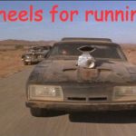 It comes in handy. :) | My new wheels for running errands | image tagged in mad max v8 interceptor,memes,coronavirus,covid-19,mad max 2 | made w/ Imgflip meme maker