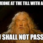 You Shall Not Pass Memes Gifs Imgflip