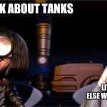 such is life | ME WHEN I TALK ABOUT TANKS; LITERALLY EVERYONE ELSE WHO DOESN'T LIKE TANKS | image tagged in helen and edna weird,world of tanks | made w/ Imgflip meme maker