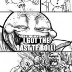 TP | HEY! I GOT THE LAST TP ROLL! | image tagged in angry mob comic,toilet paper,coronavirus,memes,funny,run | made w/ Imgflip meme maker